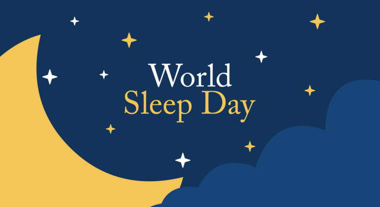 World Sleep Day: Take the “New Mantra” to Good Health!!