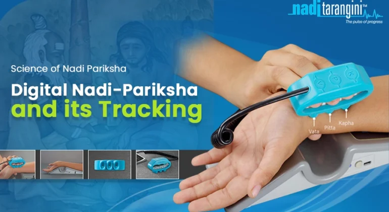 Digital Nadi-Pariksha and its Tracking