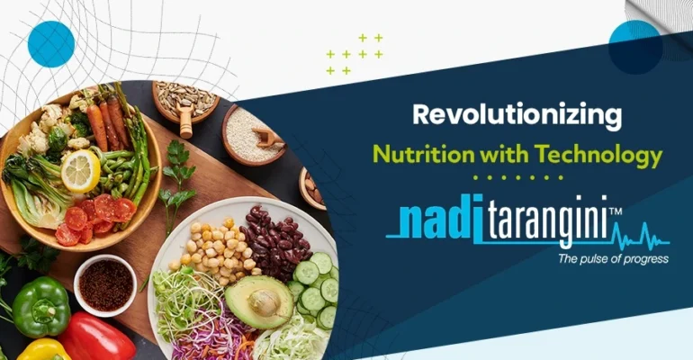 Revolutionizing Nutrition with Technology with Nadi Tarangini!!