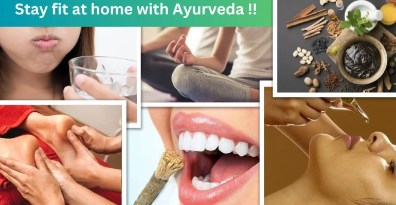 Stay Fit at Home with Ayurveda.