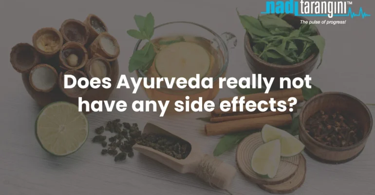 Does Ayurveda really not have any side effects