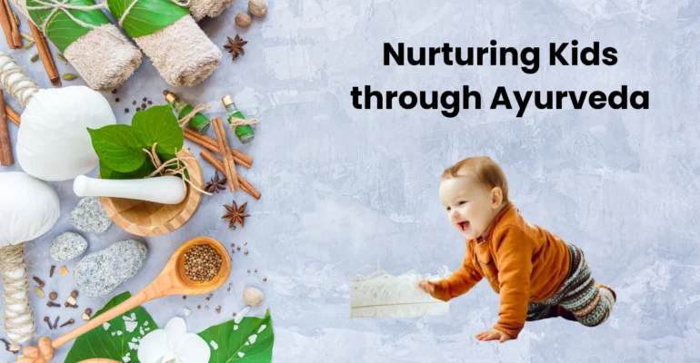 Nurturing Kids through Ayurveda.