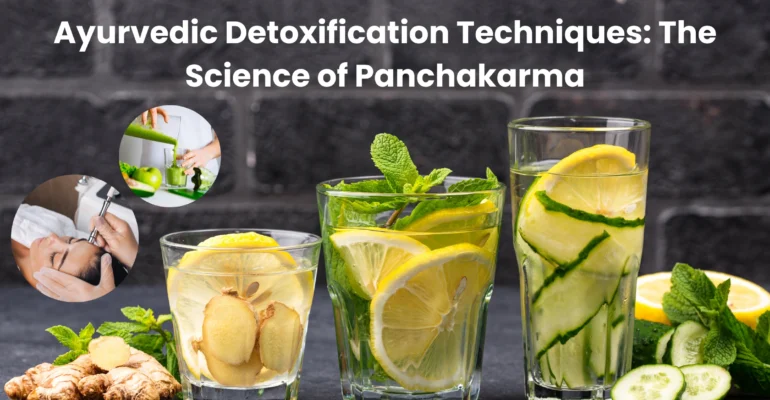 Ayurvedic Detoxification Techniques The Science of Panchakarma.