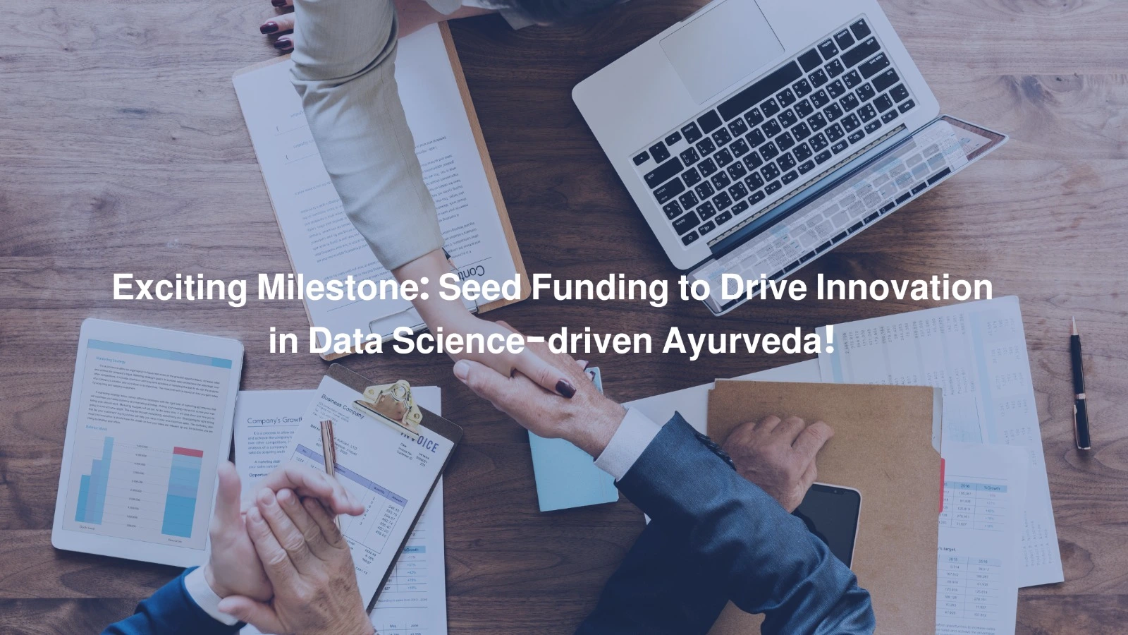 Exciting Milestone Seed Funding to Drive Innovation in Data Science- driven Ayurveda