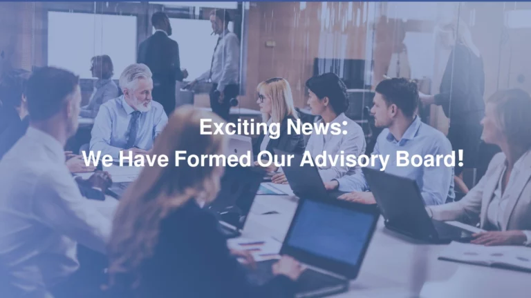 Exciting News We Have Formed Our Advisory Board! 🌍